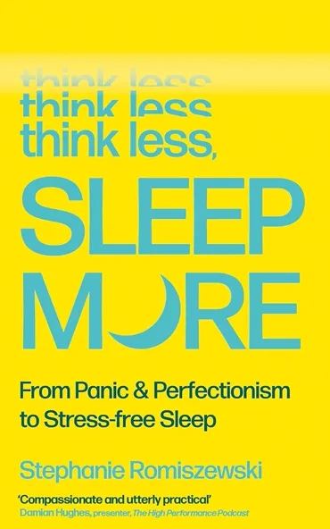 Cover of Think Less, Sleep More
